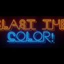 Blast The Color! 6 blast the color